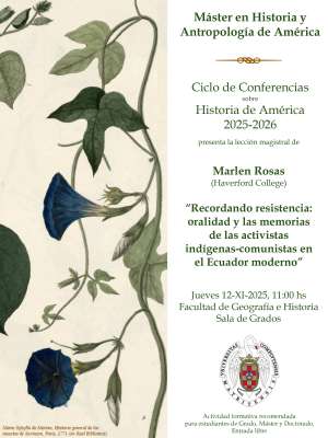 Conferencia: Recordando resistencia: oralidad y las memorias de las activistas indígenas-comunistas en el Ecuador moderno, 12-11-2025, 11:00